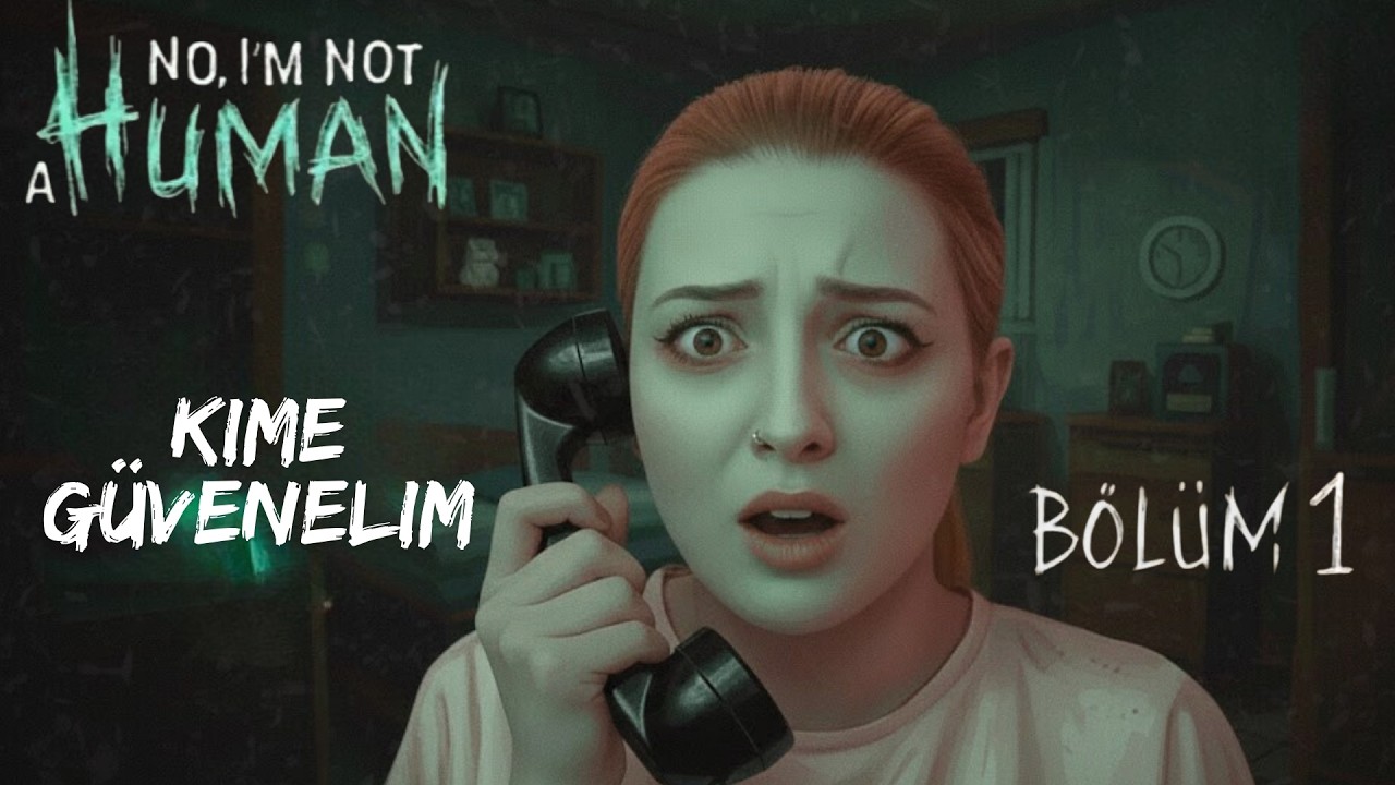 No, I'm Not a Human | Ziyaretçi mi Zombi mi? 🧟‍♂️ | (Bölüm 1)#noimnotahuman #gerilim #türkçe