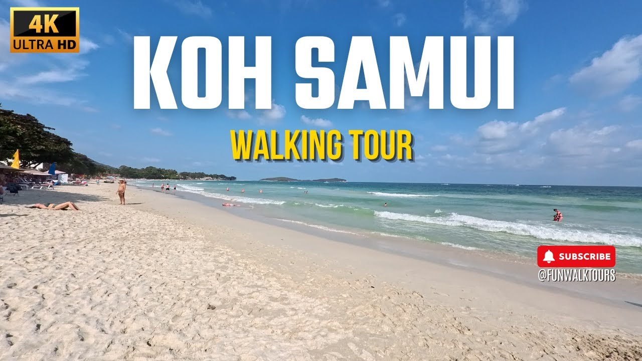Chaweng Beach - Koh Samui - Walking Tour - 4K