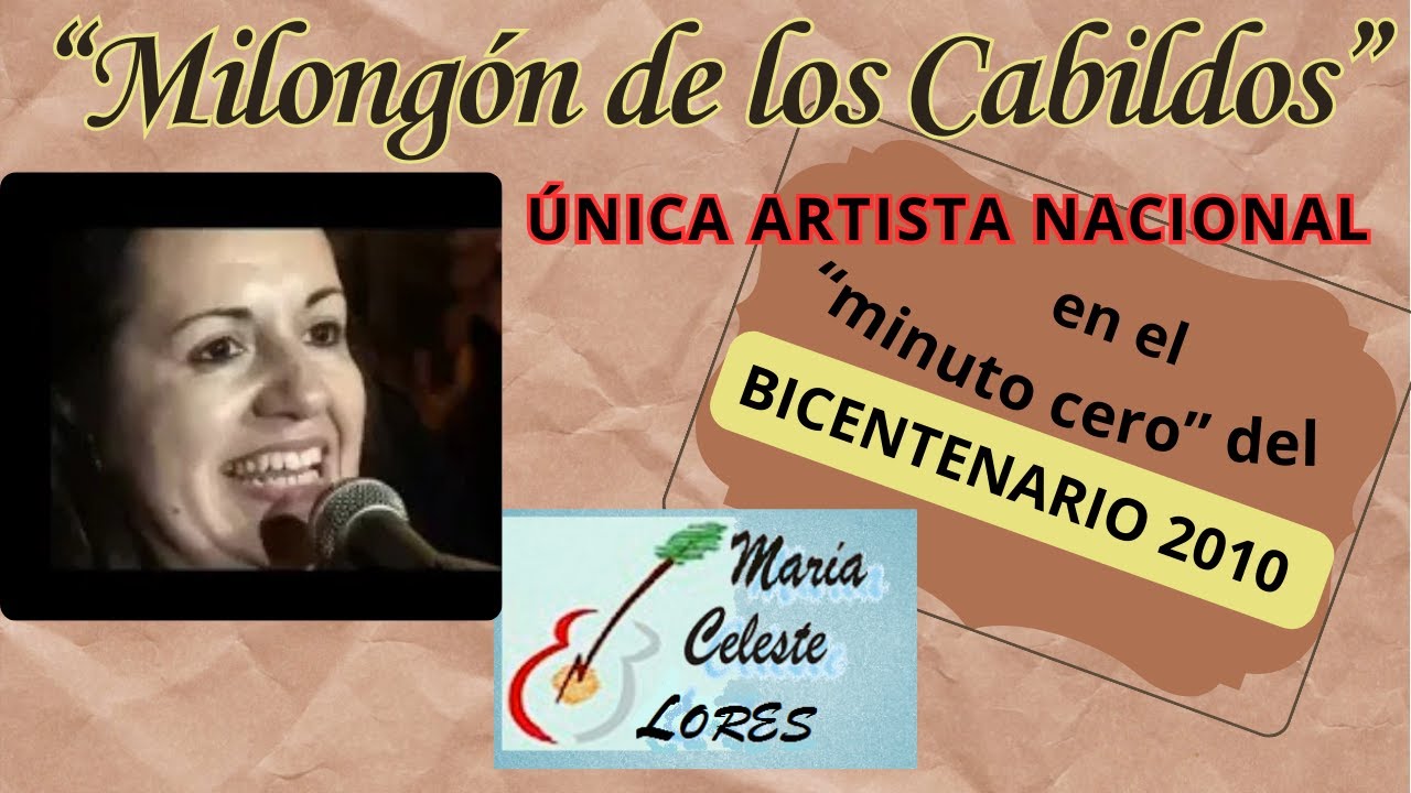 25 de Mayo MILONGÓN DE LOS CABILDOS #mariacelestelores