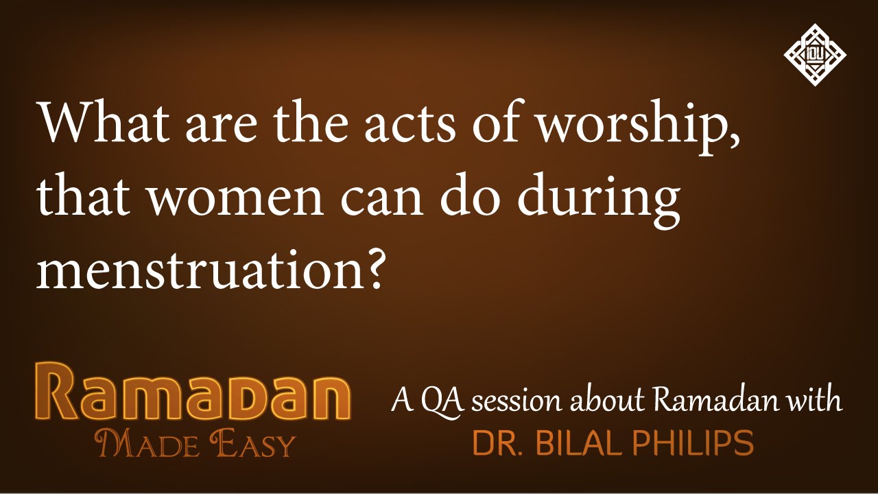 QA - Acts of wroship for Menstruating Women