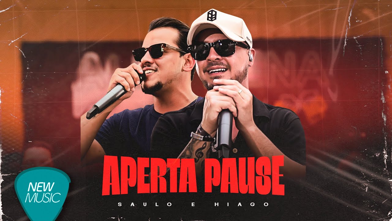 Saulo e Hiago - Aperta Pause (Clipe Oficial)