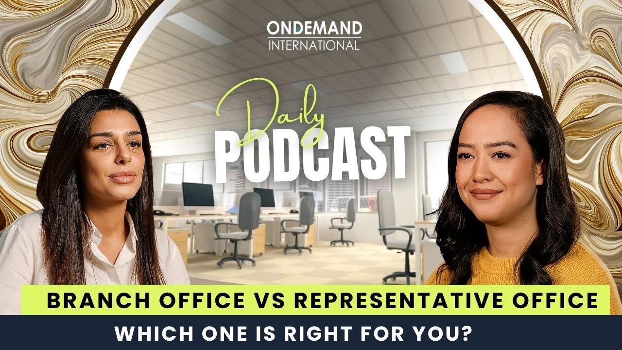 Which is better: branch or representative office? @ondemandinternational
