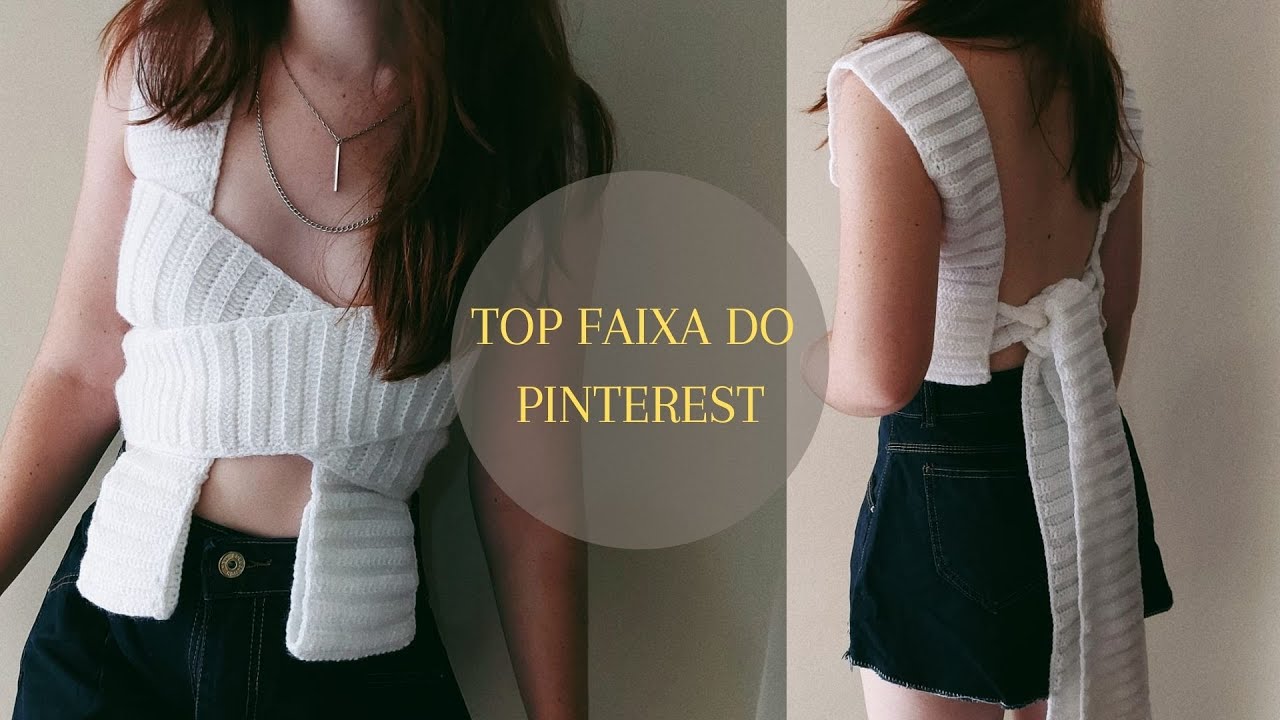 TUTORIAL - TOP FAIXA DE CROCHÊ  DO PINTEREST - NANU TOP