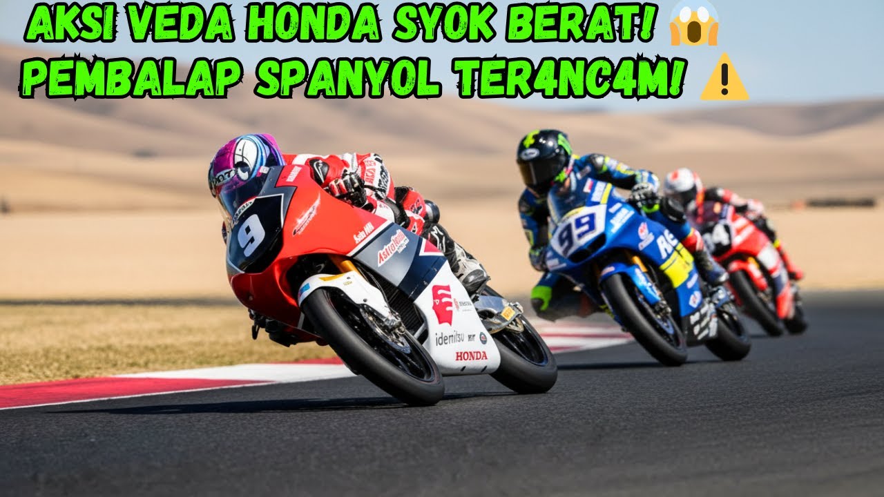 VEDA EGA BIKIN HONDA TERDIAM! 🇮🇩 Pembalap Spanyol Terancam di Moto3 2026!? 🔥