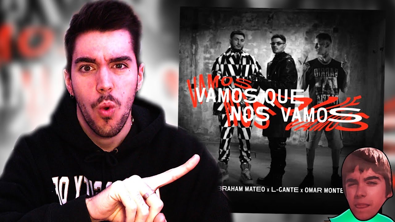 REACCIÓN A | ABRAHAM MATEO, L-GANTE, OMAR MONTES - VAMOS QUE NOS VAMOS (OFFICIAL VIDEO)