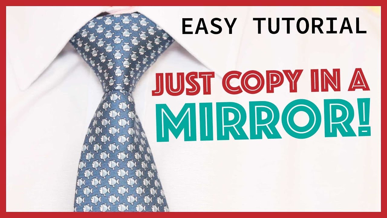 How to Tie-a-Tie - Full Windsor (slowly mirrored) - Easy!