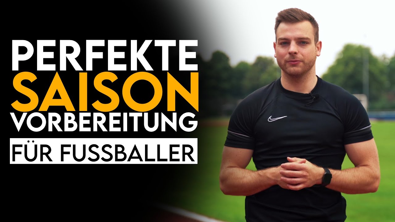 Tipps für deine PERFEKTE Fußball Saison Vorbereitung