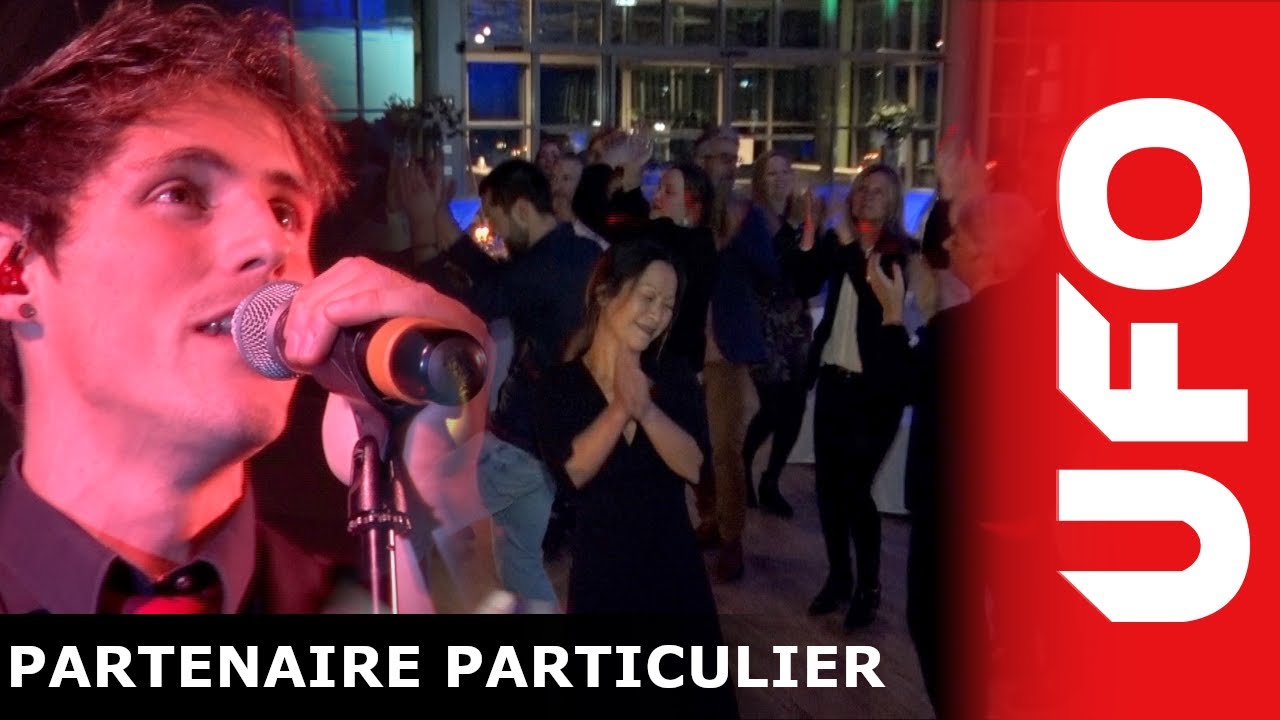 PARTENAIRE PARTICULIER par l'Orchestre UFO ( Cover Live )
