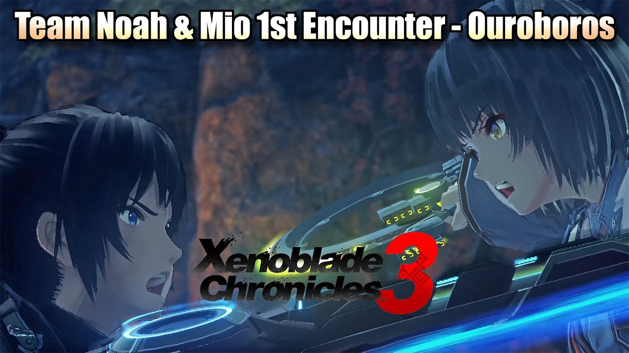Xenoblade Chronicles 3 - Noah & Mio 1st Encounter & Becoming Ouroboros