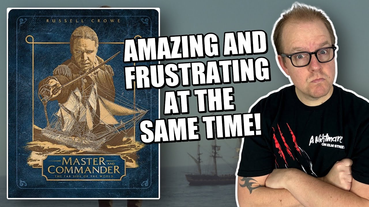 Master And Commander (2003) 4K UHD Review | AMAZING And Frustrating At The SAME Time! 