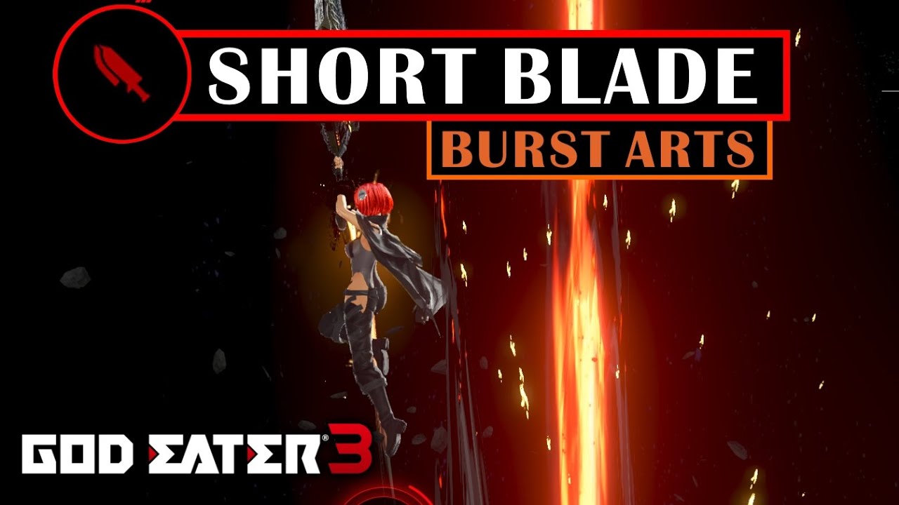 GOD EATER 3 - Short Blade Burst Arts