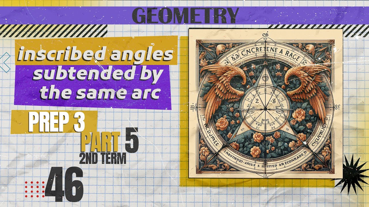 prep 3  | Geometry | inscribed angles subtended by the same arc