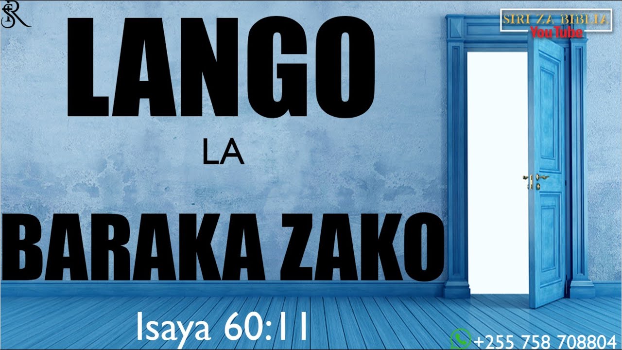 MUNGU KUFUNGUA LANGO LA BARAKA ZAKO