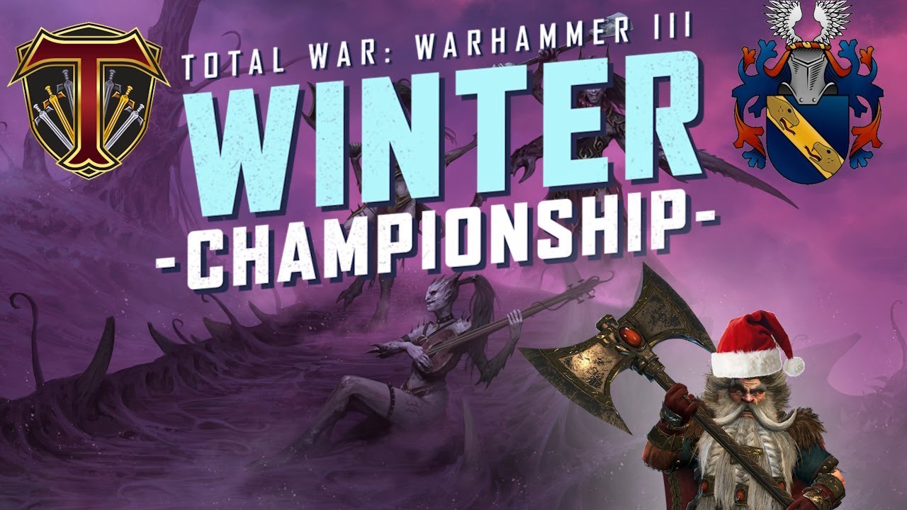 CA Major Event | Winter Championship - Total War Warhammer 3 Competitive Tournament