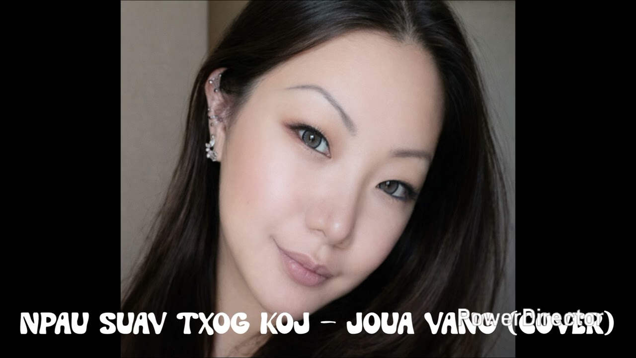 Npau suav txog koj - Joua Vang (cover)