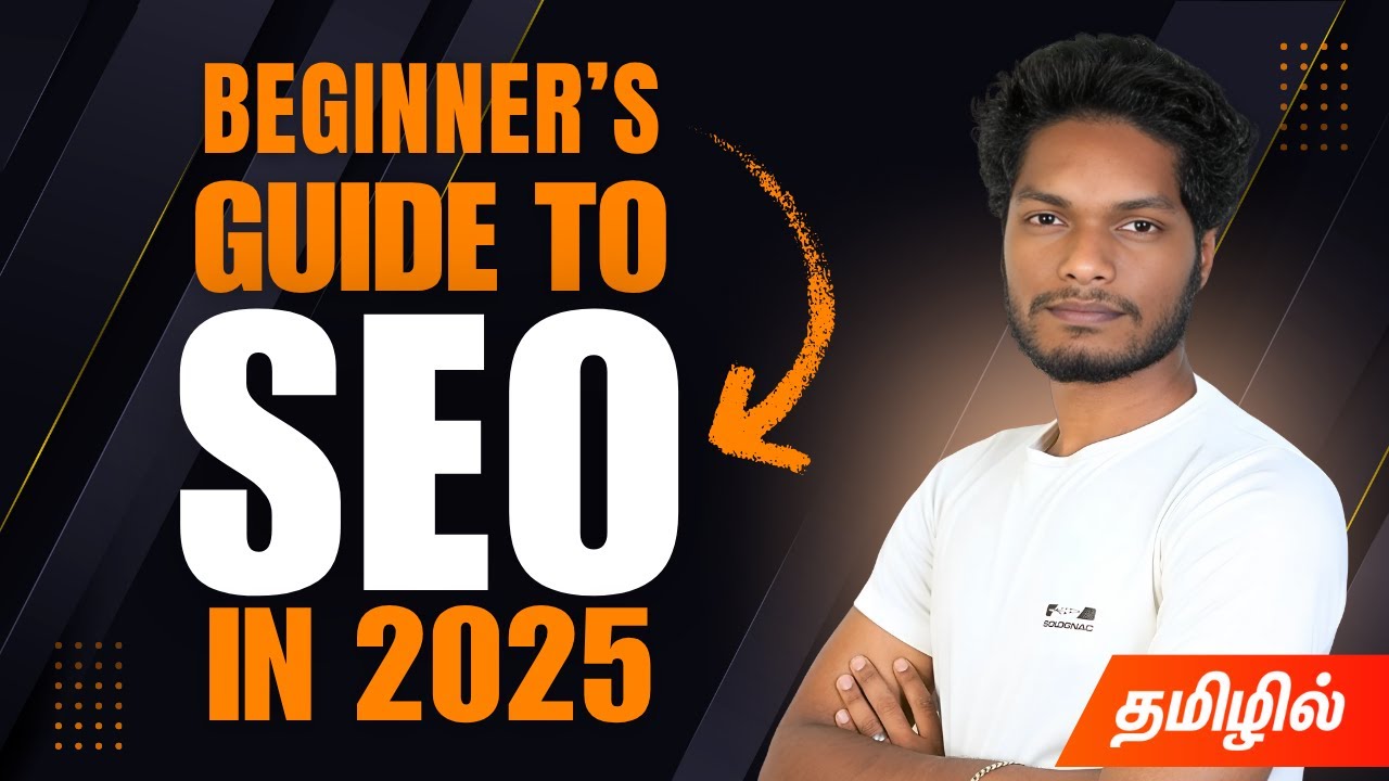 What is SEO and how does it work in Tamil | Beginner Guide to SEO in 2025 | #digitalmarketing2025