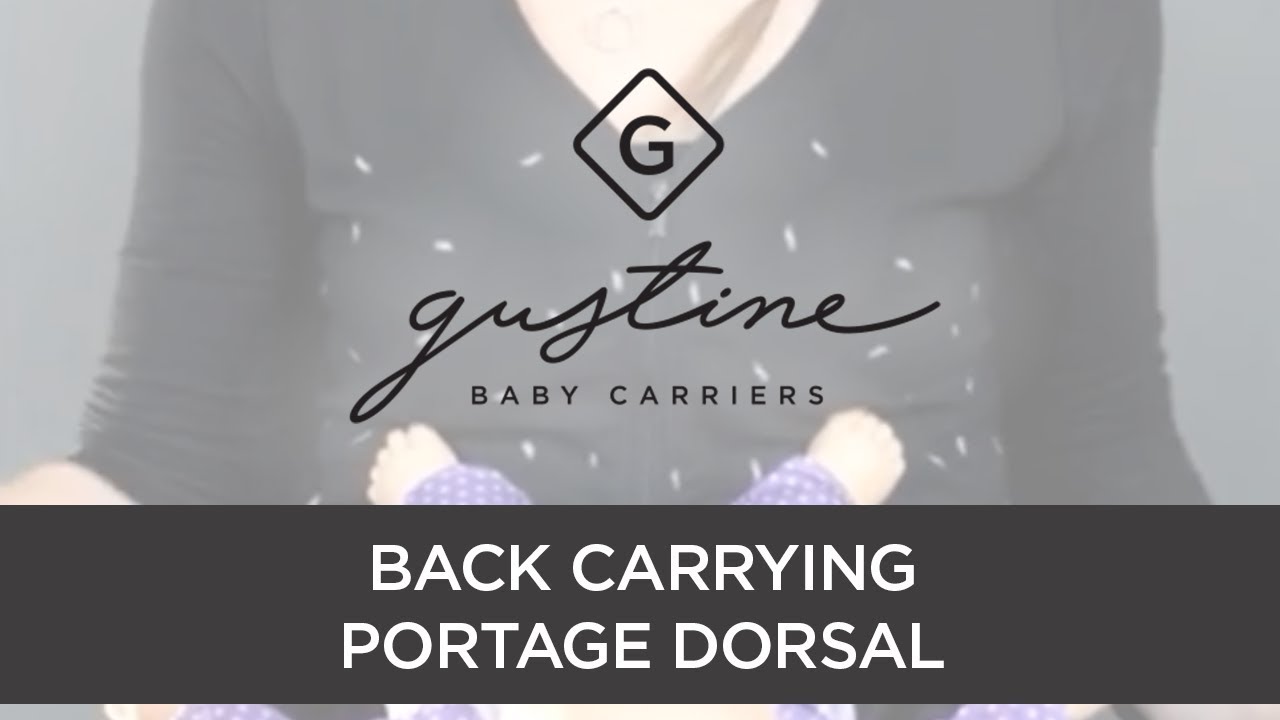 Gustine Baby Carriers - Portage dorsal