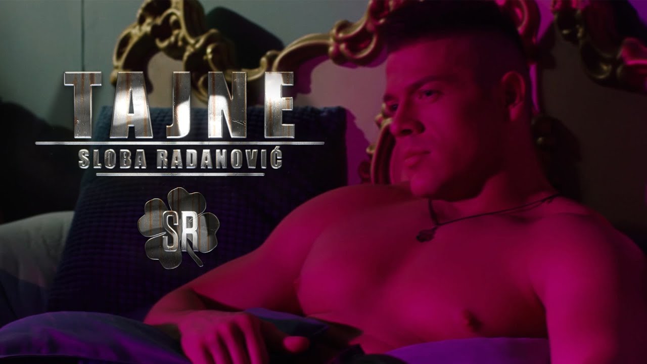 SLOBA RADANOVIC - TAJNE (OFFICIAL VIDEO) 4K