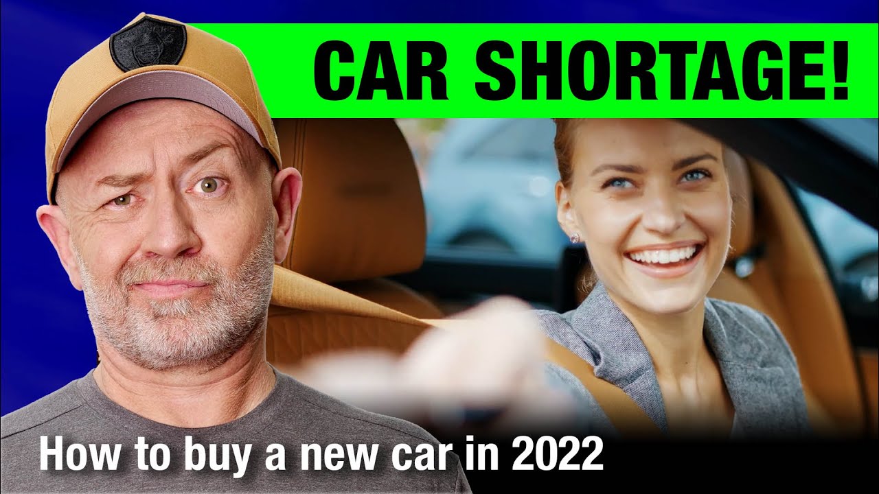 Car shortage: Top 6 tips for effective new car buying in 2022 | Auto Expert John Cadogan