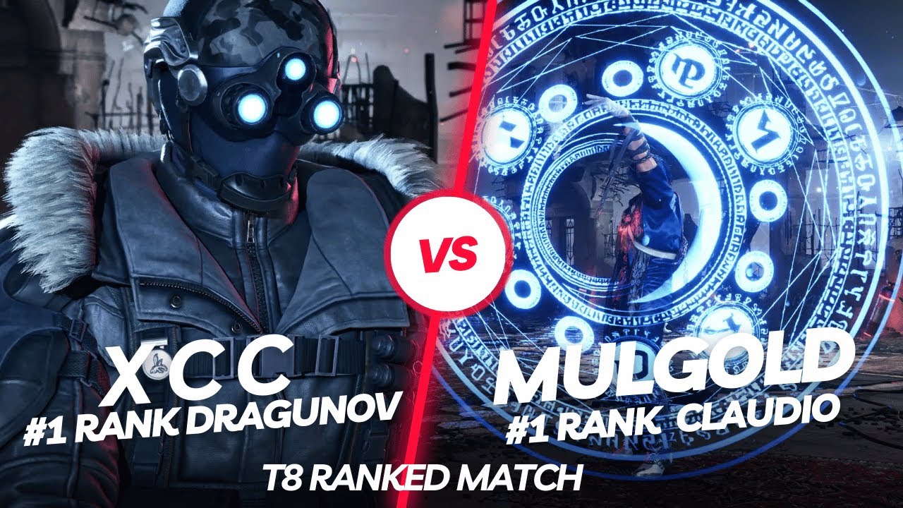 T8 Ranked Match 🤜 X C C (#1 Rank Dragunov) vs Mulgold (#1 Rank Claudio) 🤛 Tekken 8TV