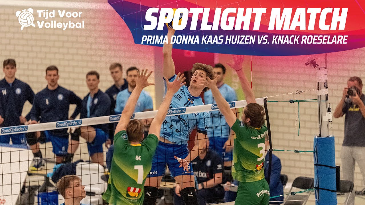 Full Spotlight Match: Prima Donna Kaas Huizen 🇳🇱 vs. Knack Roeselare 🇧🇪 | BeNe Conference