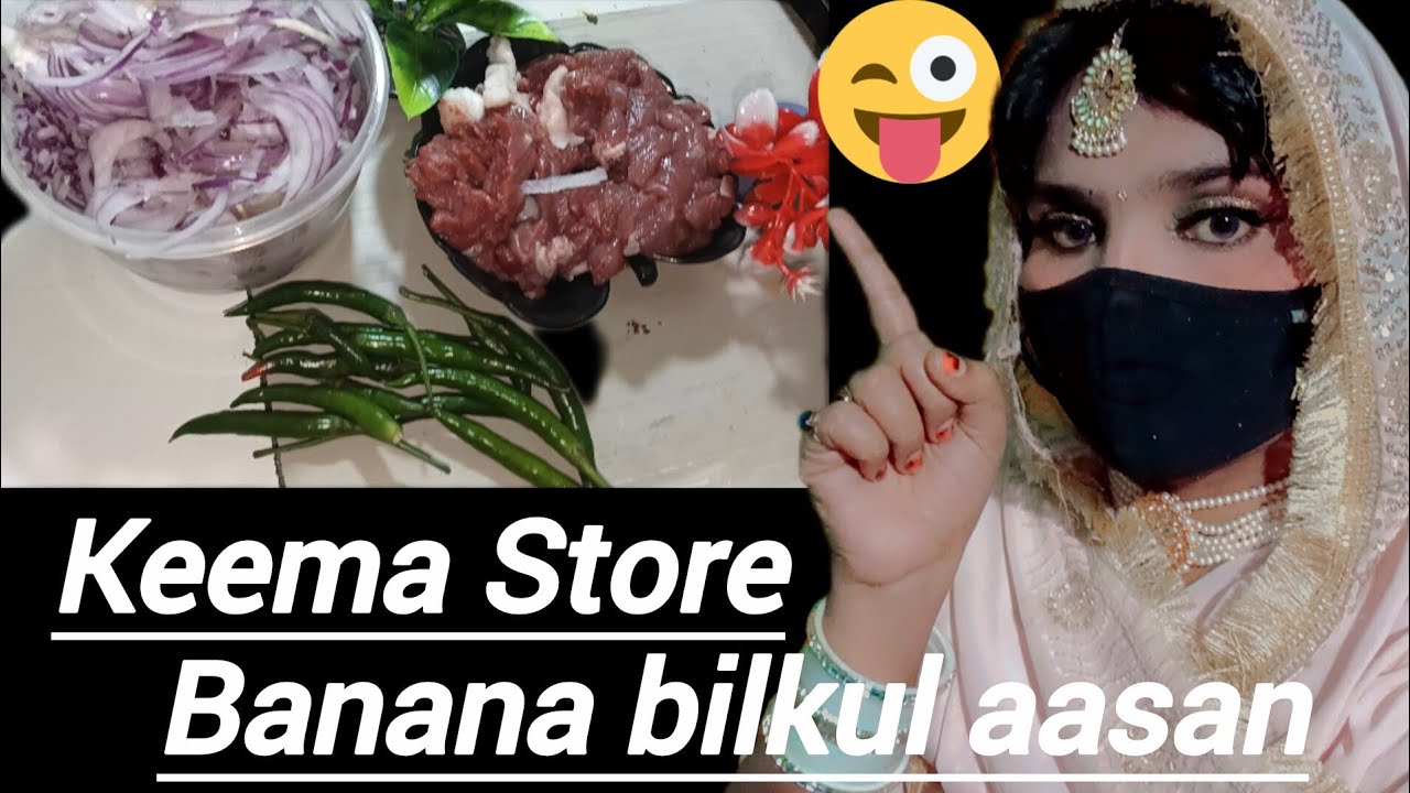 Keema Store banana bilkul aasan