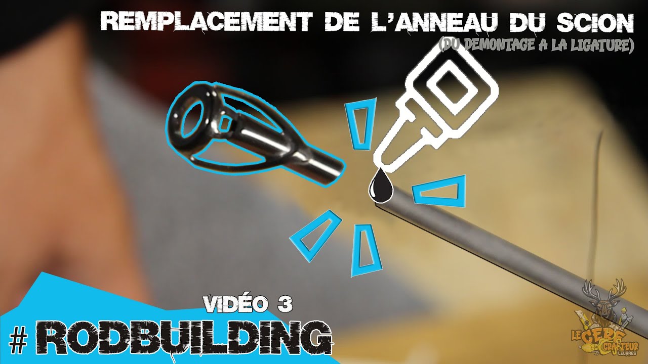 #rodbuilding 🔨- Vidéo 3 [Changer un anneau de scion] #craft #handmade #rodbuilder