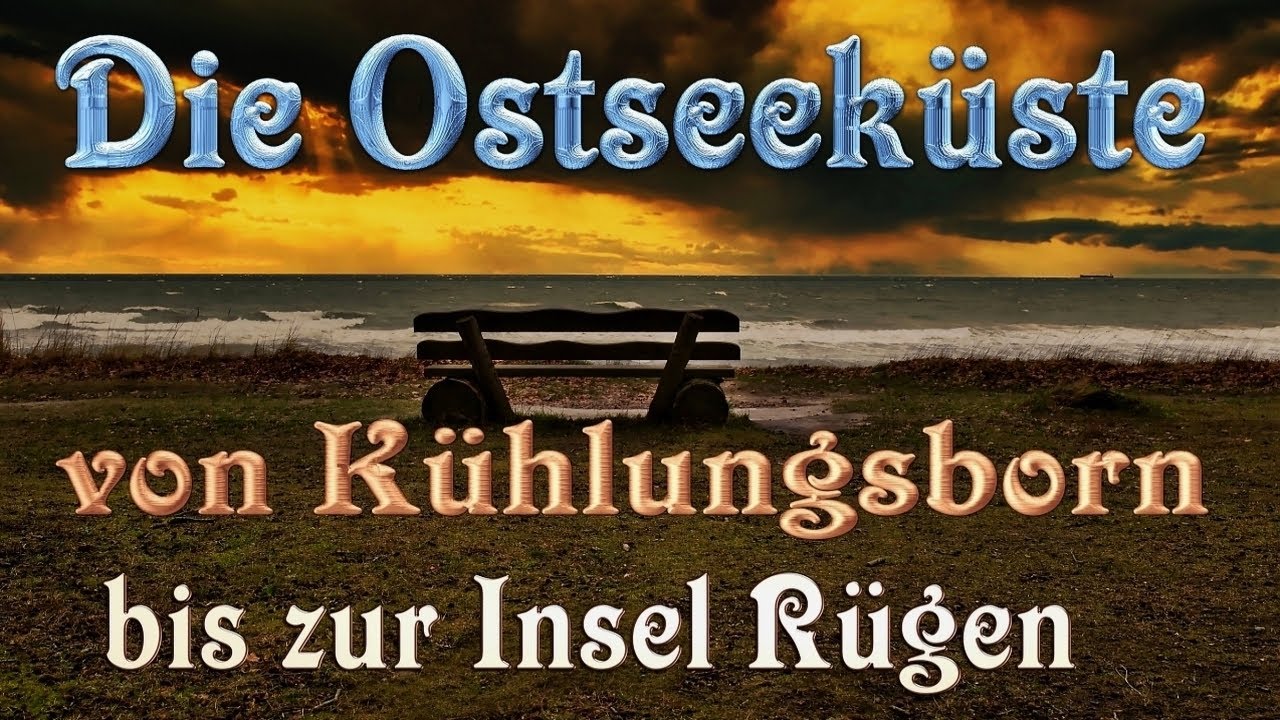 Die Ostsee von Kühlungsborn bis Sassnitz auf Rügen