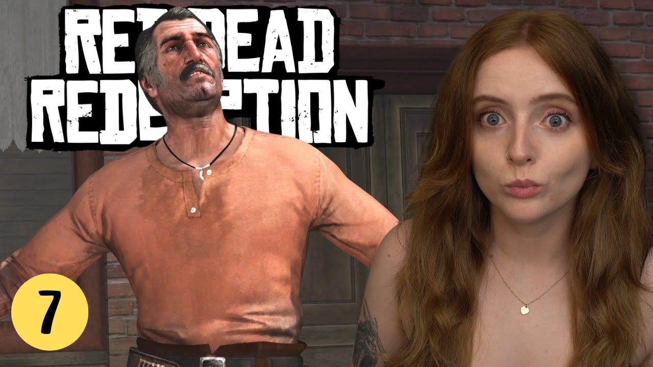 Dutch My Old Friend | First Time Playing | Red Dead Redemption (Pt 7)