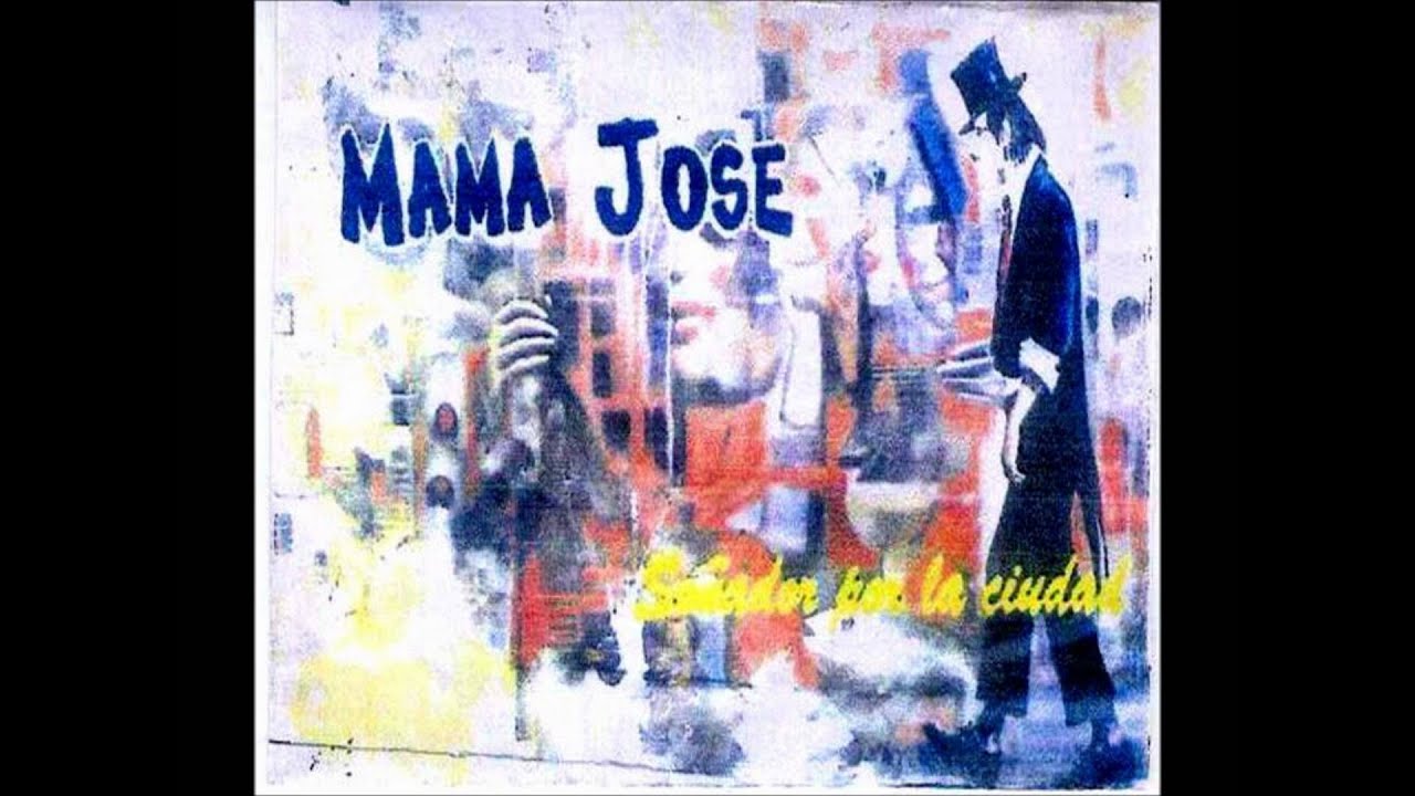MAMA JOSE*SONADOR POR LA CIUDAD