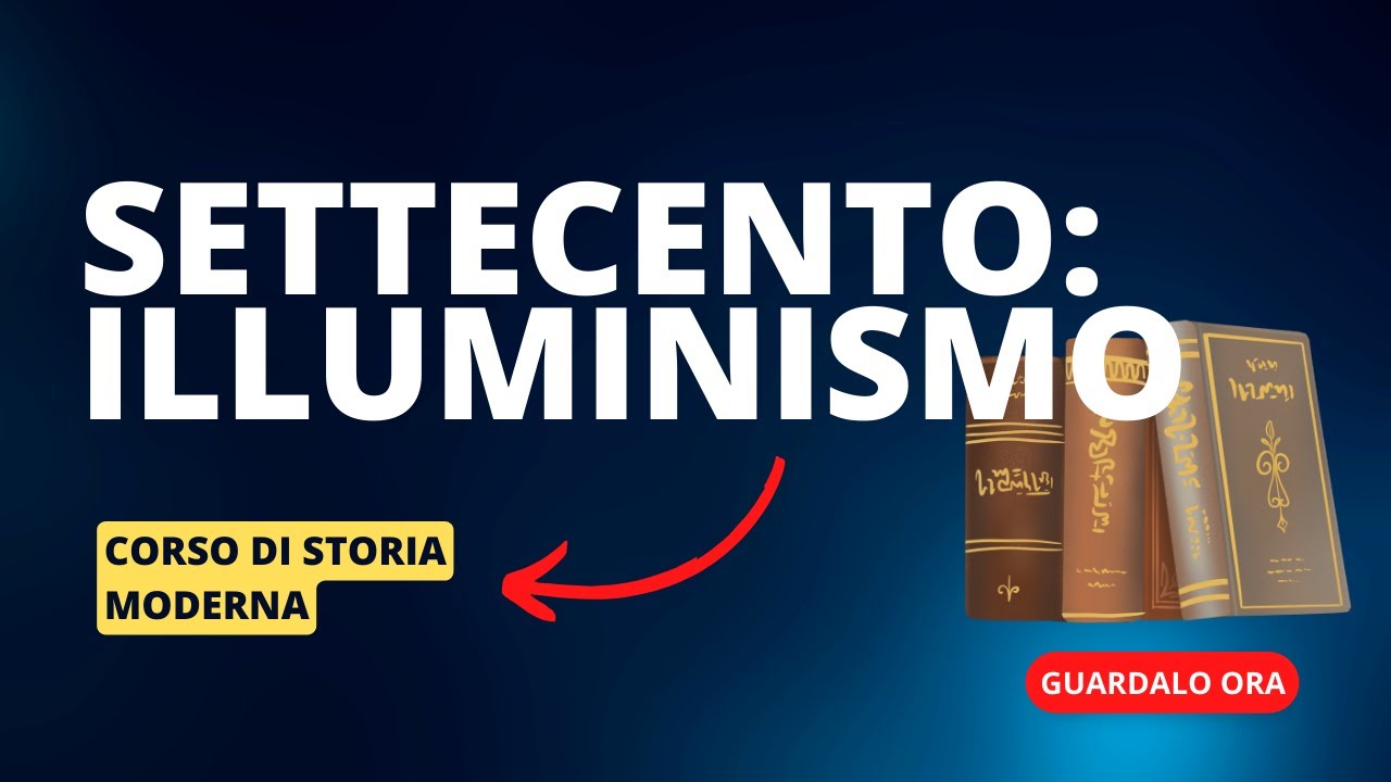 5. Il Settecento: Illuminismo e riforme