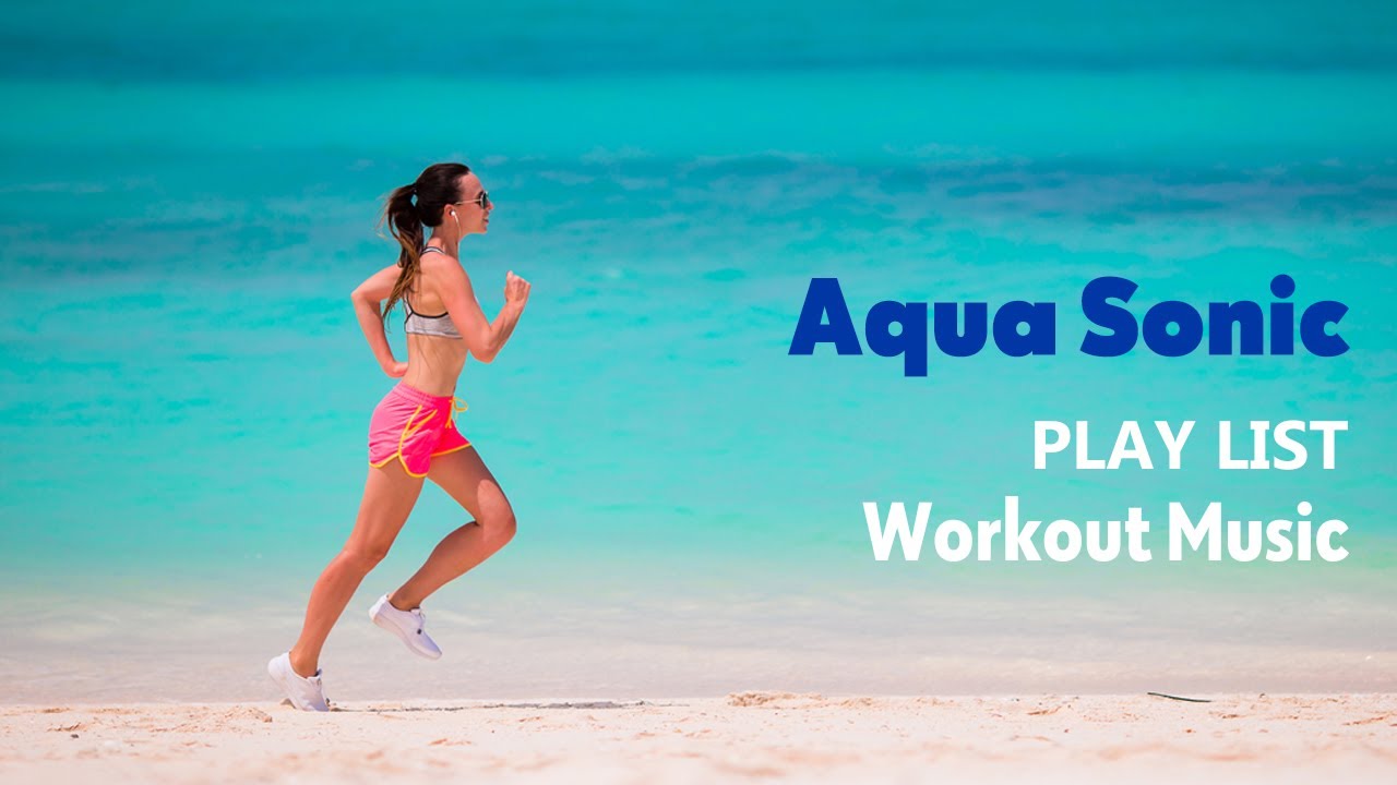 Aqua Sonic - Modern Yoga Music Playlist, Energizing Tracks for Your Workout 💪