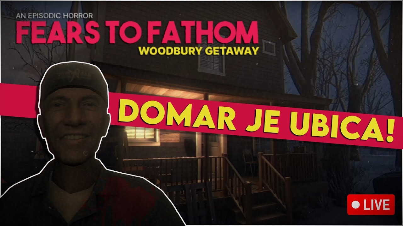 DOMAR NAS PRATI! Fears to Fathom Woodbury Getaway
