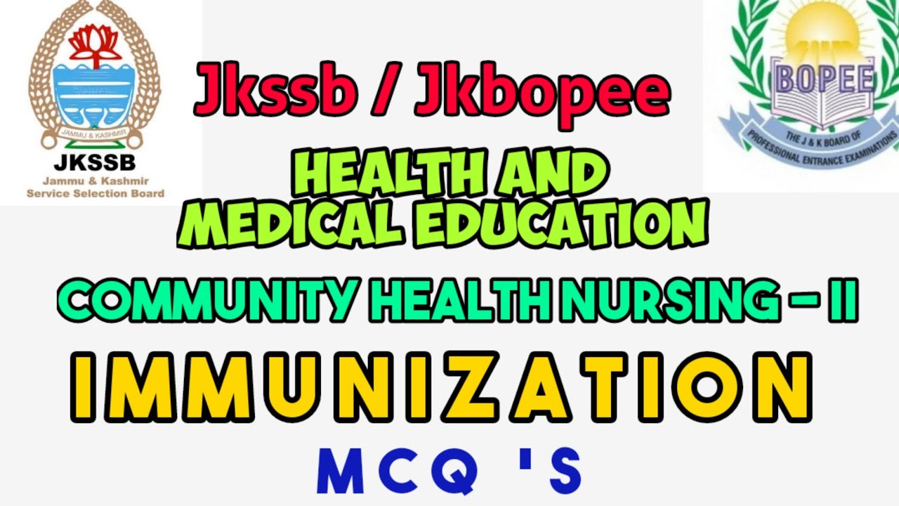 Immunization schedule MCQ's || community health nursing - II  || Jkssb / Jkbopee / Cho / Health