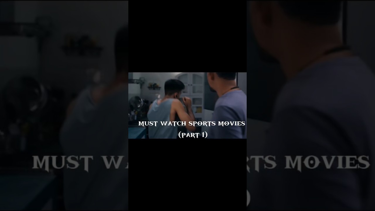 must watch sports movies Part 1