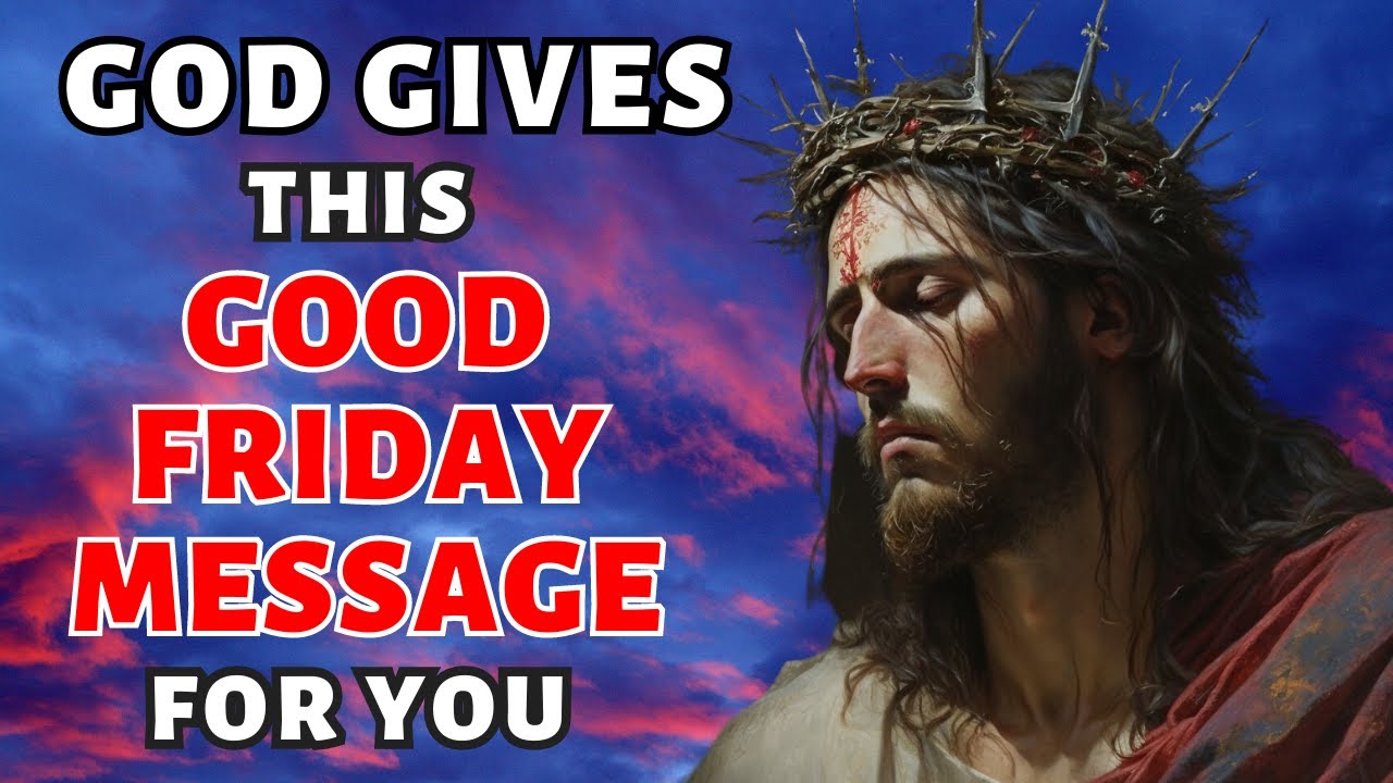 Good Friday Message | Good Friday Sermon | Good Friday 2023 | 7 Words of Jesus