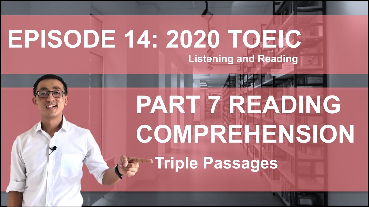 New TOEIC 2020 PART 7 READING COMPREHENSION Triple Passage  (EP 14)
