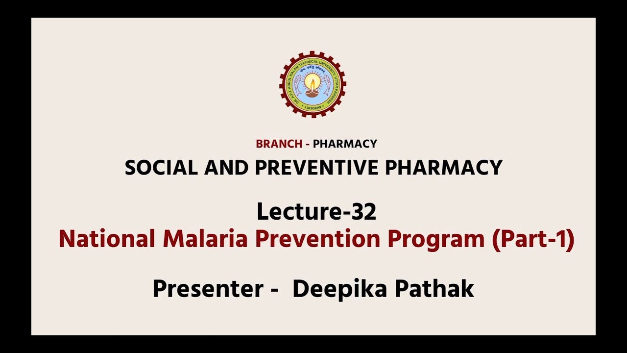 Social and Preventive Pharmacy | National Malaria Prevention Program Part-1| AKTU Digital Education