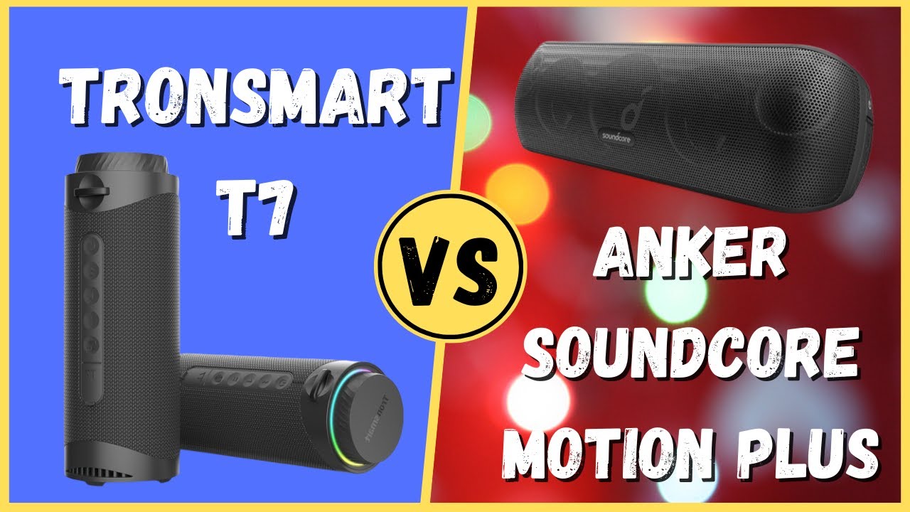 TRONSMART T7 VS ANKER SOUNDCORE MOTION PLUS - QUAL A MELHOR?