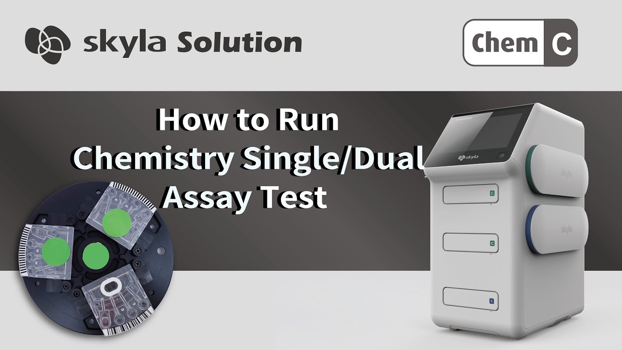 How to Run the Chemistry Single/Dual Assay Test on skyla Solution Analyzer
