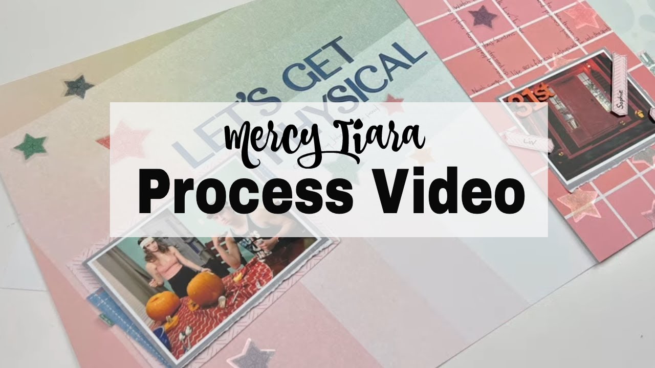 Scrapbooking Process: Clean and Simple Muti-page Spread Part 1- Let's Get Physical