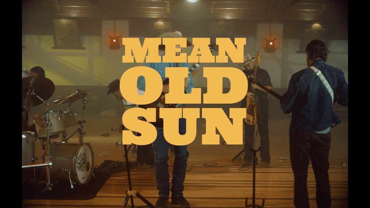 Turnpike Troubadours - Mean Old Sun (Official Video)