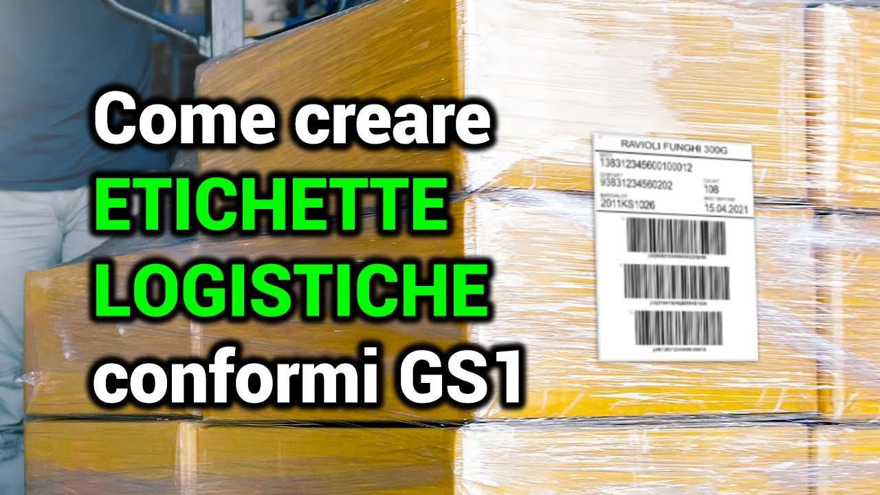 Come creare un'etichetta logistica (pallet) conforme agli standard GS1