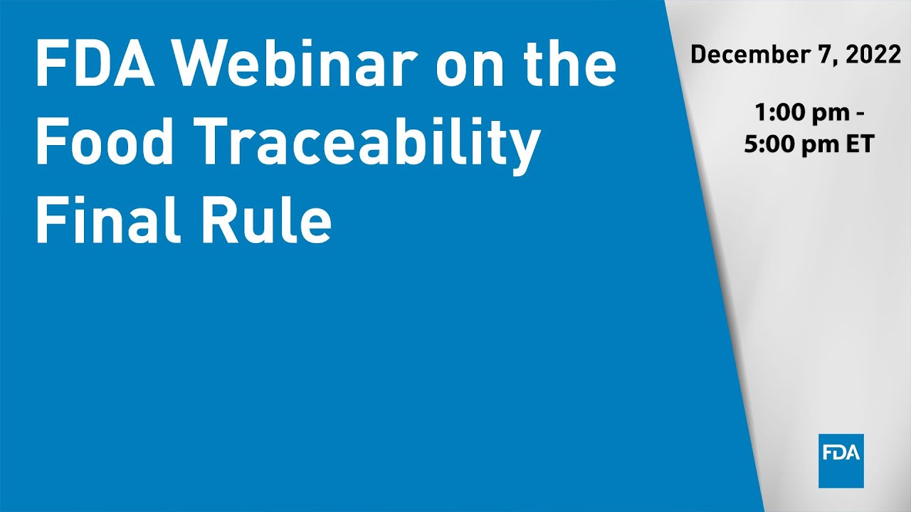 FDA Webinar on the Food Traceability Final Rule