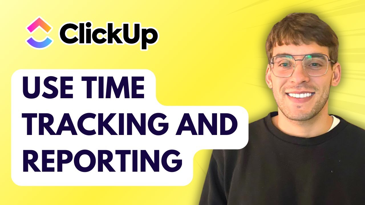 How to Use Time Tracking and Reporting in ClickUp [2026 Full Guide]