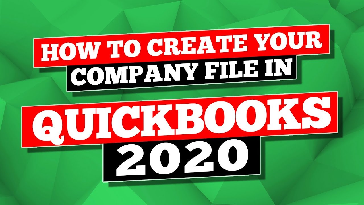 QuickBooks 2020 Tutorial: How to Create Your Company File in QuickBooks Desktop 2020