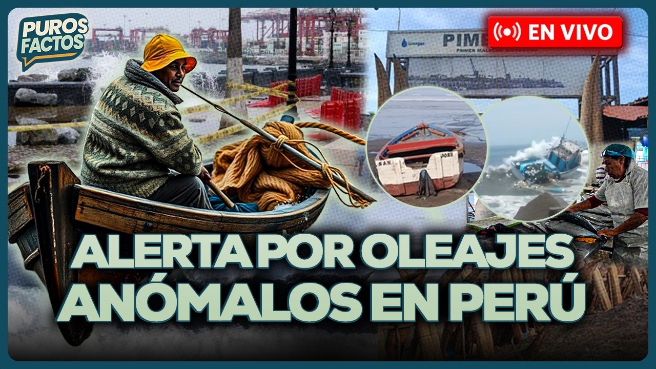 🚨 #ENVIVO | CRECEN LOS OLEAJES ANÓMALOS EN EL PAÍS  #PUROSFACTOS