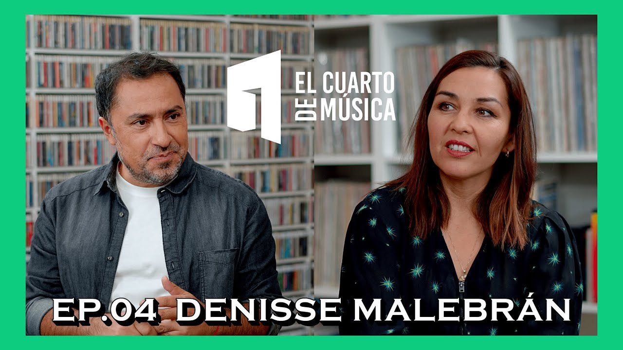 EL CUARTO DE MÚSICA - Denisse Malebrán (T01 C04)