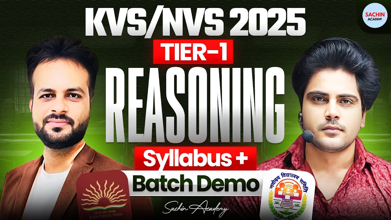 KVS/NVS 2025 TIER 1 Best Batch Reasoning Syllabus + Batch Demo by Sachin Academy Live 12pm Vijay Sir