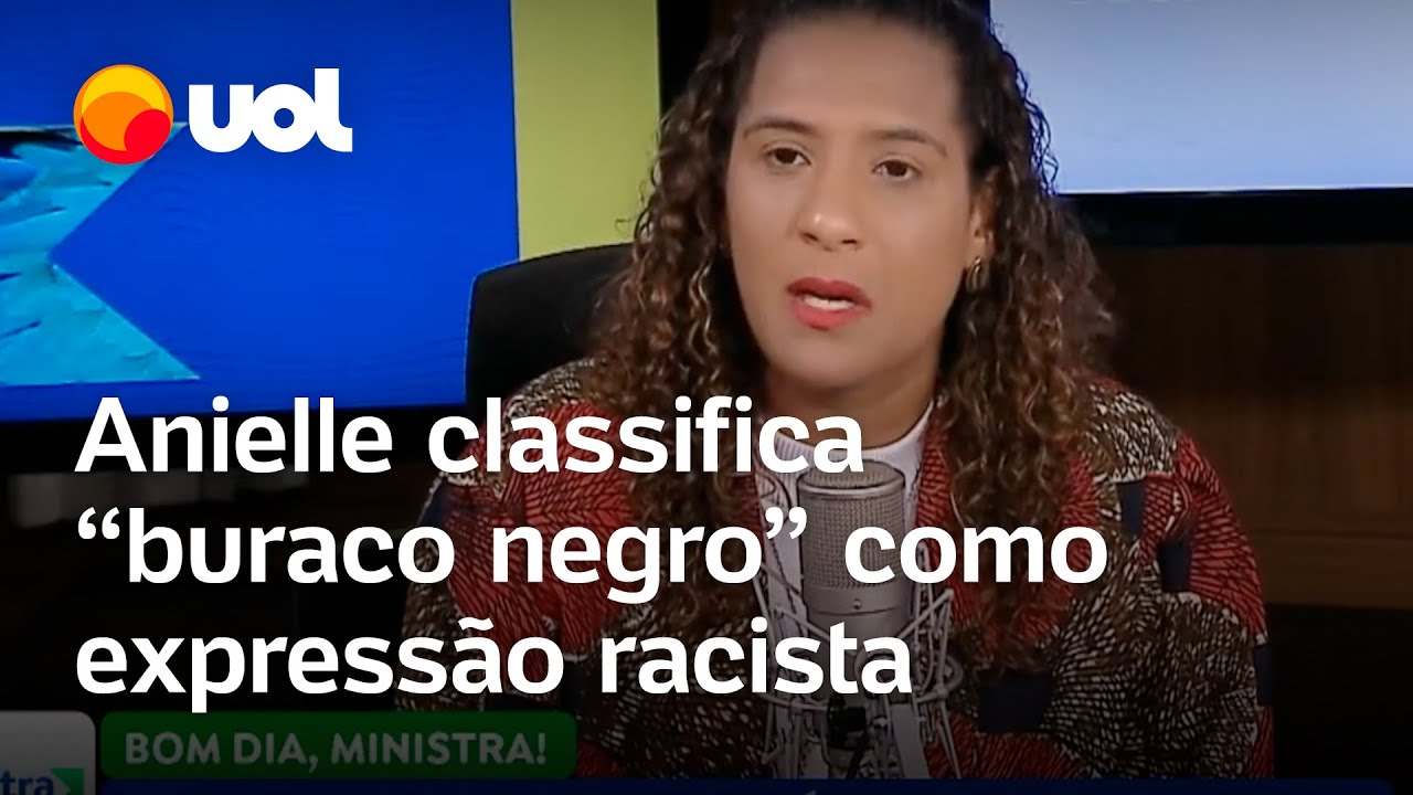 Anielle Franco diz que ‘buraco negro’ é uma expressão racista: 'A gente escuta muito'